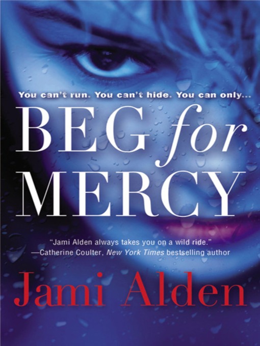 Title details for Beg for Mercy by Jami Alden - Available